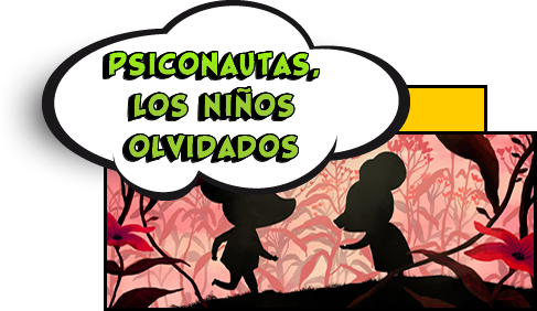 PSICONAUTAS, LOS NIÑOS OLVIDADOS